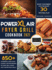 Powerxl Air Fryer Grill Cookbook 2021: 850+ Affordable, Quick & Easy Powerxl Air Fryer Recipes-Fry, Bake, Grill & Roast Most Wanted Family Meals-B