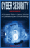 Cyber Security for Beginners: a Complete Guide to Getting Started in Cybersecurity and Ethical Hacking