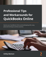 Professional Tips and Workarounds for Quickbooks Online