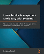Linux Service Management Made Easy With Systemd