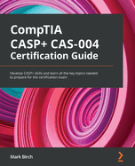 Comptia Casp+ Cas-004 Certification Guide