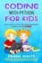 Coding With Python for Kids: Learn How to Use the Most Popular Programming Language in Just 3 Days Developing Simple Software on Your Own From Scratch in a Simple and Fun Way Frank