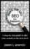 Black Hat Seo: a Step-By-Step Guide to Take Your Website to the Next Level