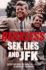 Reckless: Sex, Lies and Jfk
