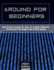Arduino for Beginners: Beginners guide on How To Learn Arduino Advanced Methods and Strategies