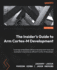 The Insider's Guide to Arm Cortex-M Development: Leverage embedded software development tools and examples to become an efficient Cortex-M developer