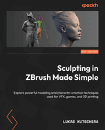 Sculpting in Zbrush Made Simple