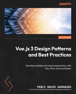 Vue. Js 3 Design Patterns and Best Practices