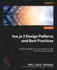 Vue. Js 3 Design Patterns and Best Practices: Develop Scalable and Robust Applications With Vite, Pinia, and Vue Router