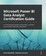 Microsoft Power Bi Data Analyst Certification Guide