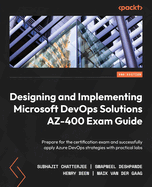 Designing and Implementing Microsoft Devops Solutions Az-400 Exam Guide
