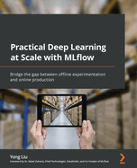 Practical Deep Learning at Scale With Mlflow