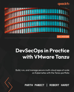 Devsecops in Practice With Vmware Tanzu
