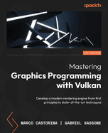 Mastering Graphics Programming With Vulkan