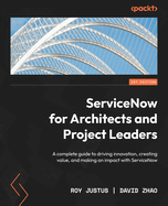 Servicenow for Architects and Project Leaders