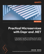Practical Microservices With Dapr and. Net