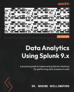 Data Analytics Using Splunk 9. X