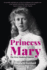 Princess Mary: the First Modern Princess