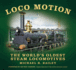 Loco Motion: The World's Oldest Steam Locomotives
