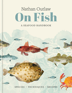 Nathan Outlaw on Fish