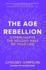 The Age Rebellion: Supercharge the second half of your life