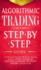 Algorithmic Trading: Step-By-Step Guide to Develop Your Own Winning Trading Strategy Using Financial Machine Learning Without Having to Learn Code