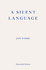 A Silent Language: The Nobel Lecture