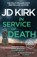 In Service of Death (Dci Logan Crime Thrillers, 17)