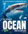 The Ultimate Ocean Encyclopedia: The Complete Visual Guide to Ocean Life