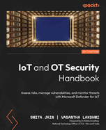 Iot and Ot Security Handbook