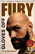 Gloves Off: Tyson Fury Autobiography