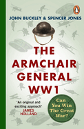 The Armchair General World War One: Can You Win the Great War? : 2