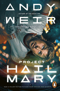 Project Hail Mary: From the Sunday Times Bestselling Author of the Martian-Now a Major Motion Picture Starring Ryan Gosling