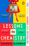 Lessons in Chemistry: the Modern Classic Multi-Million-Copy Bestseller