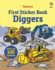 First Sticker Book Diggers: a Colorful Sticker Activity Book About Diggers for Kids (Ages 3-5)