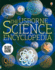The Usborne Science Encyclopedia: an in-Depth Guide for Young Scientists Exploring Gravity, Flight, Genes, Dna and More, With Over 180 Video Clips and 1000 Recommended Websites for Further Learning