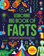Big Book of Facts: an Entertaining Journey Through Science, History, and Geography, Packed With Mind-Expanding Information for a Fun-Filled Learning Experience