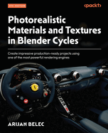 Photorealistic Materials and Textures in Blender Cycles