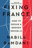 Fixing France: How to Repair a Broken Republic