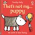 That's Not My Puppy (Usborne Touchy Feely Books)