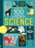 100 Things to Know About Science: a Colorful Journey Through 100 Amazing Science Facts for Kids