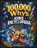 100, 000 Why's Kids Encyclopedia