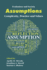 Assumptions: Complexity, Practice and Values
