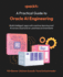 A Practical Guide to Oracle AI Engineering: Build intelligent apps with machine learning and AI across cloud and on-premises environments
