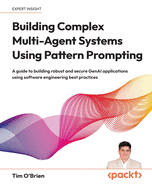 Building Complex Multi-Agent Systems Using Pattern Prompting