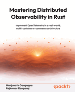 Mastering Distributed Observability in Rust