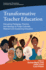Transformative Teacher Education: Disrupting Pedagogy, Practice, and Ideology to Forge Culturally Relevant and Sustaining Education
