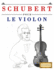Schubert pour le Violon: 10 pi�ces faciles pour le Violon d�butant livre