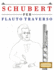 Schubert per Flauto Traverso: 10 Pezzi Facili per Flauto Traverso Libro per Principianti