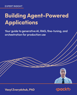 Building Agent-Powered Applications